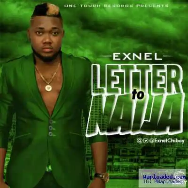 Exnel - Letter To Naija